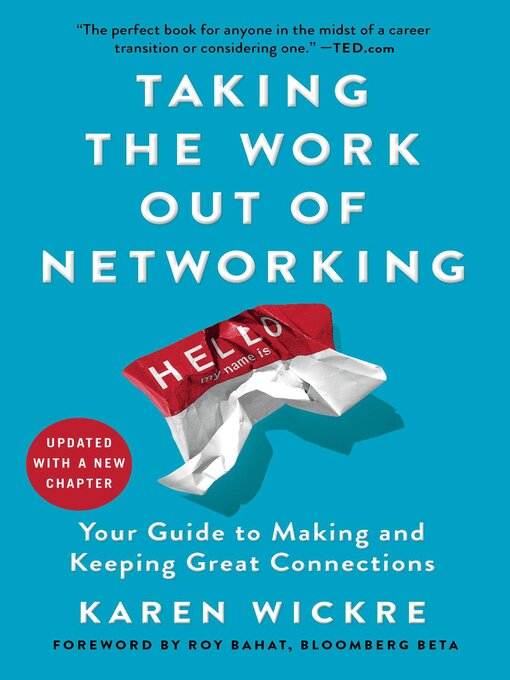 Title details for Taking the Work Out of Networking by Karen Wickre - Available